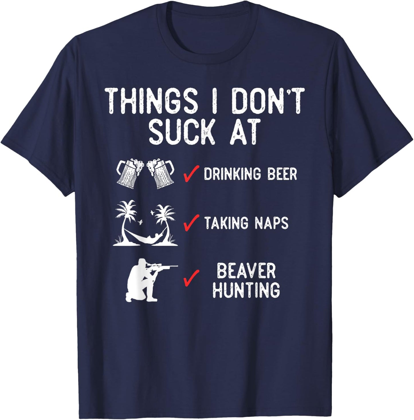 Beaver Hunting Season List Hunter T-Shirt - T-Shirt | Navy