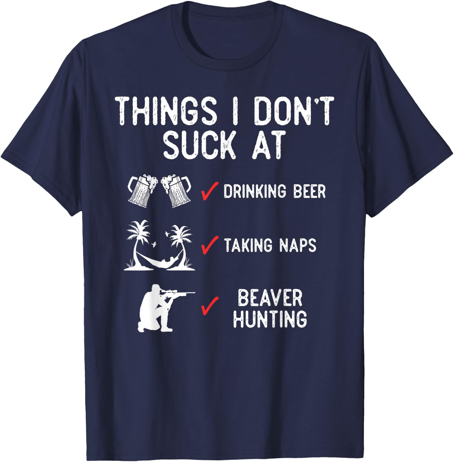 Beaver Hunting Season List Hunter T-Shirt - T-Shirt | Navy