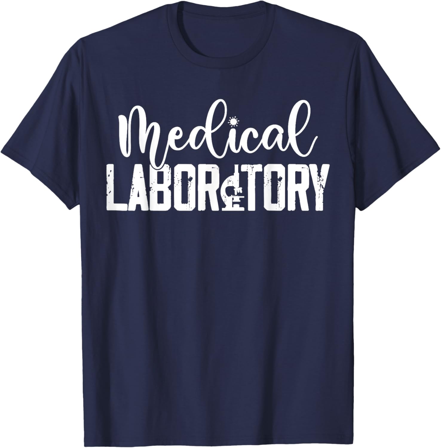 Microscope Microbiology Medical Laboratory Scientist T-Shirt - T-Shirt | Navy