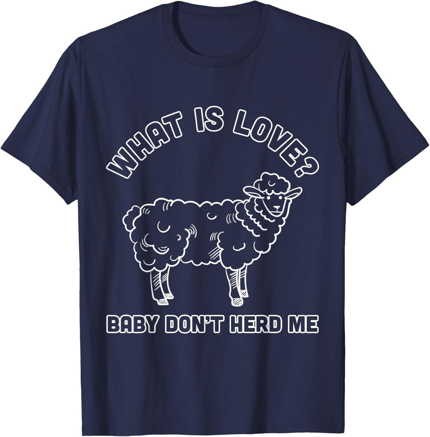 Funny Sheep Design Baby don't Herd Me for Farmers T-Shirt - T-Shirt | Navy