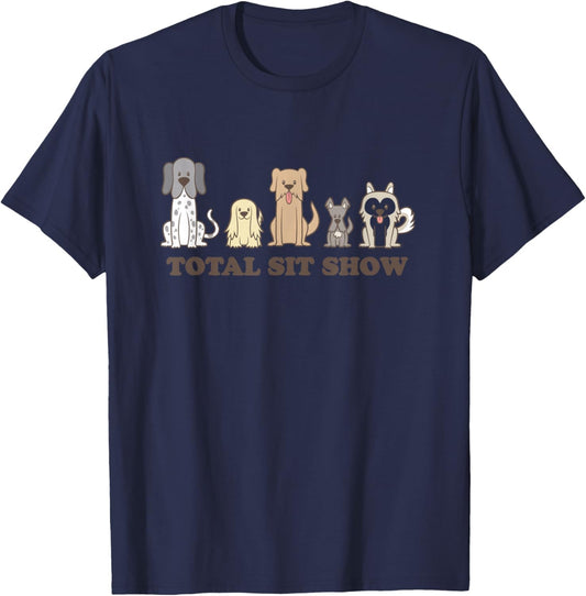 Funny Dog Show Total Sit Show Pet Meme T-Shirt - T-Shirt | Navy