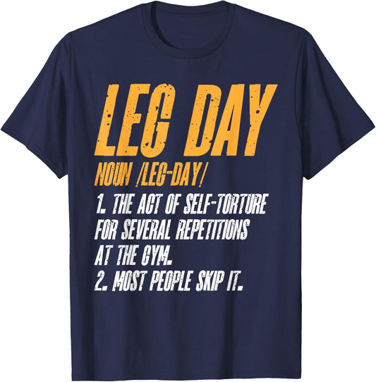 Fitness Training Workout Gym Leg Day Definition T-Shirt - T-Shirt | Navy