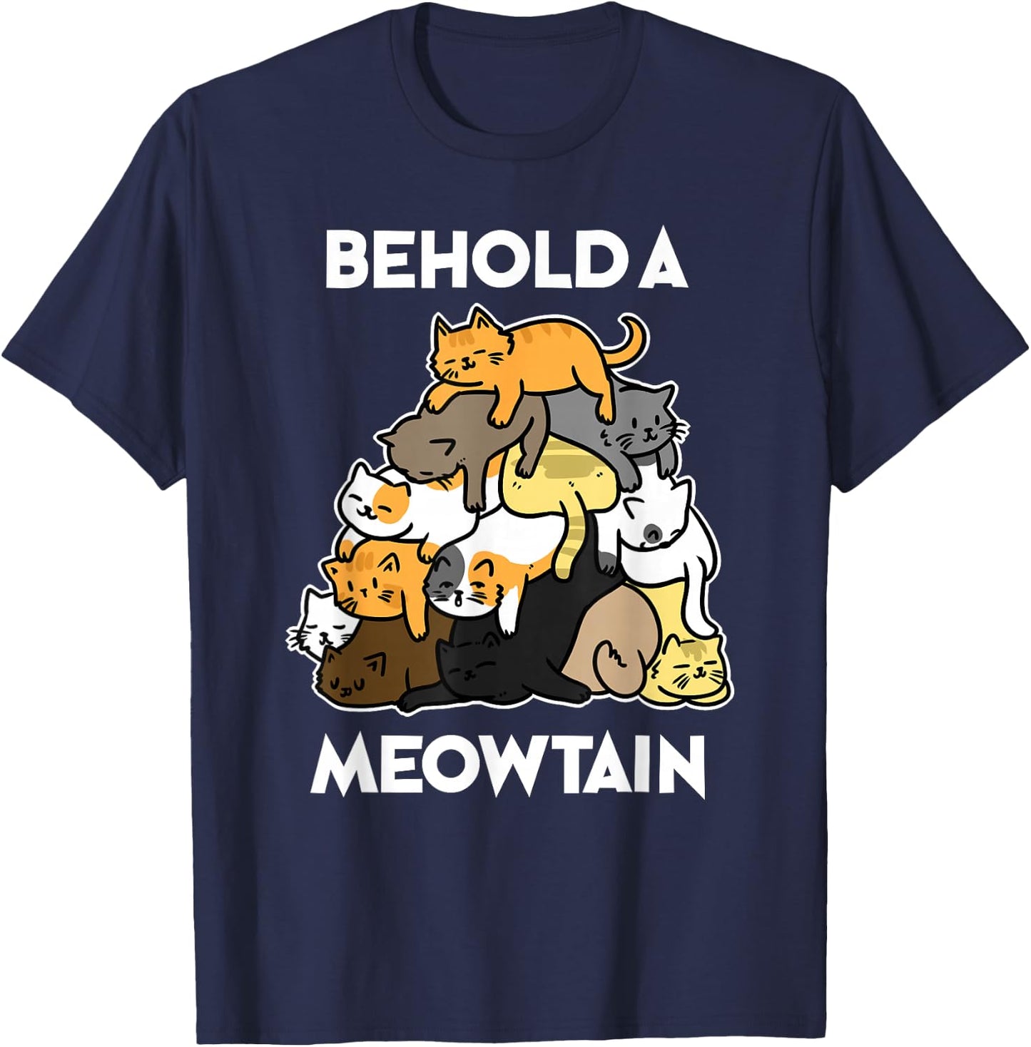 Funny Cat Behold A Meowtain Cat Mountain T-Shirt - T-Shirt | Navy