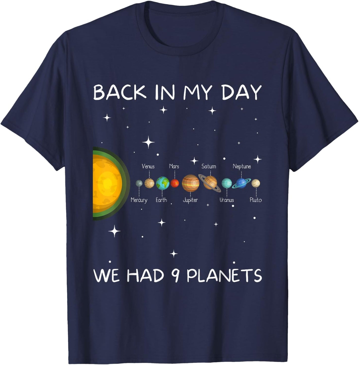 Back In My Day We Had Nine Planets - Space & Pluto Astronomy T-Shirt - T-Shirt | Navy