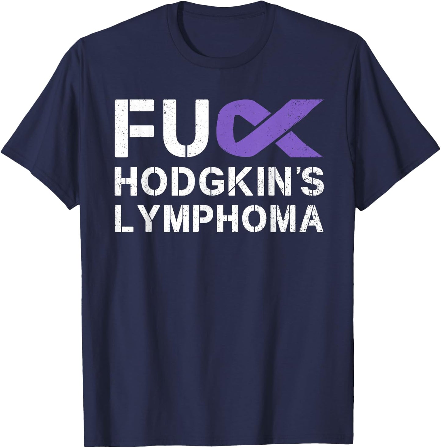 Fuck Hodgkin's Lymphoma Cancer Awareness Ribbon Support T-Shirt - T-Shirt | Navy