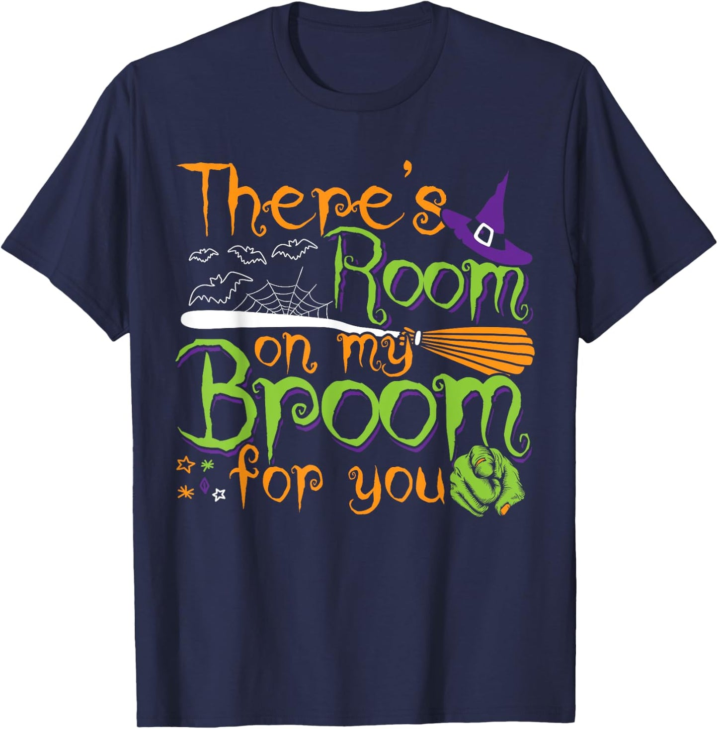 There's Room on my Broom for you Funny Halloween Costumes T-Shirt - T-Shirt | Navy