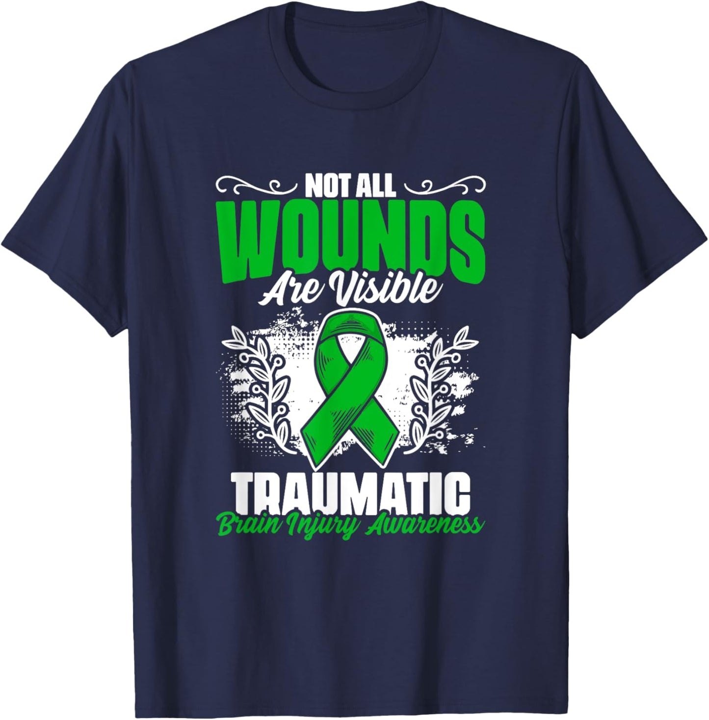 Not All Wounds Are Visible Traumatic Brain Injury TBI T-Shirt - T-Shirt | Navy