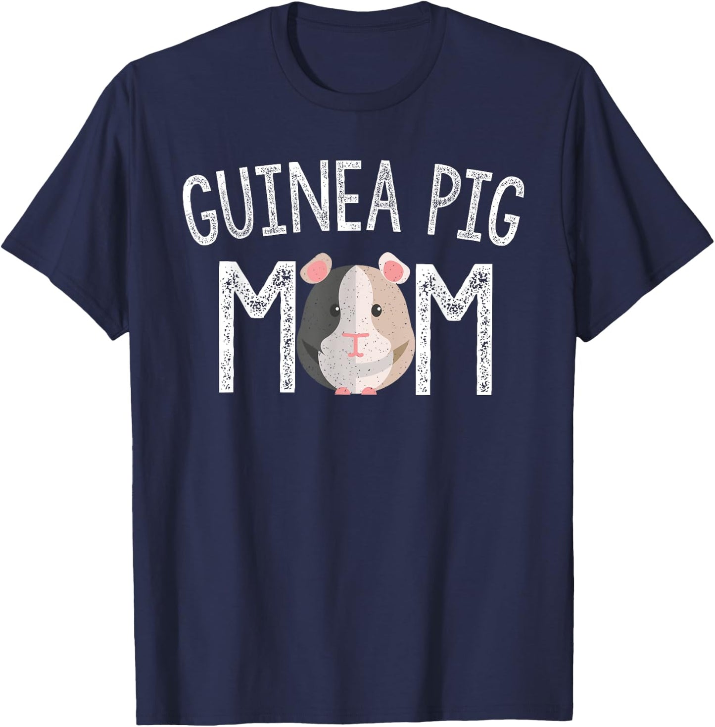 Guinea Pig Mom Guinea Pig Lover Gifts Mama Mother T-Shirt - T-Shirt | Navy