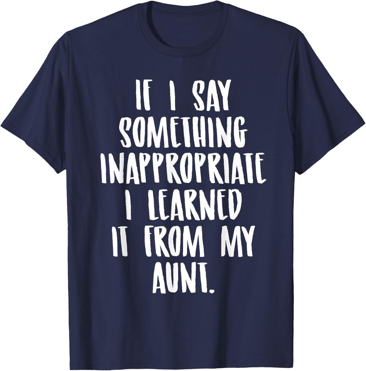 Funny Nephew Niece Gift Aunt Gift Quote Birthday Small T-Shirt - T-Shirt | Navy