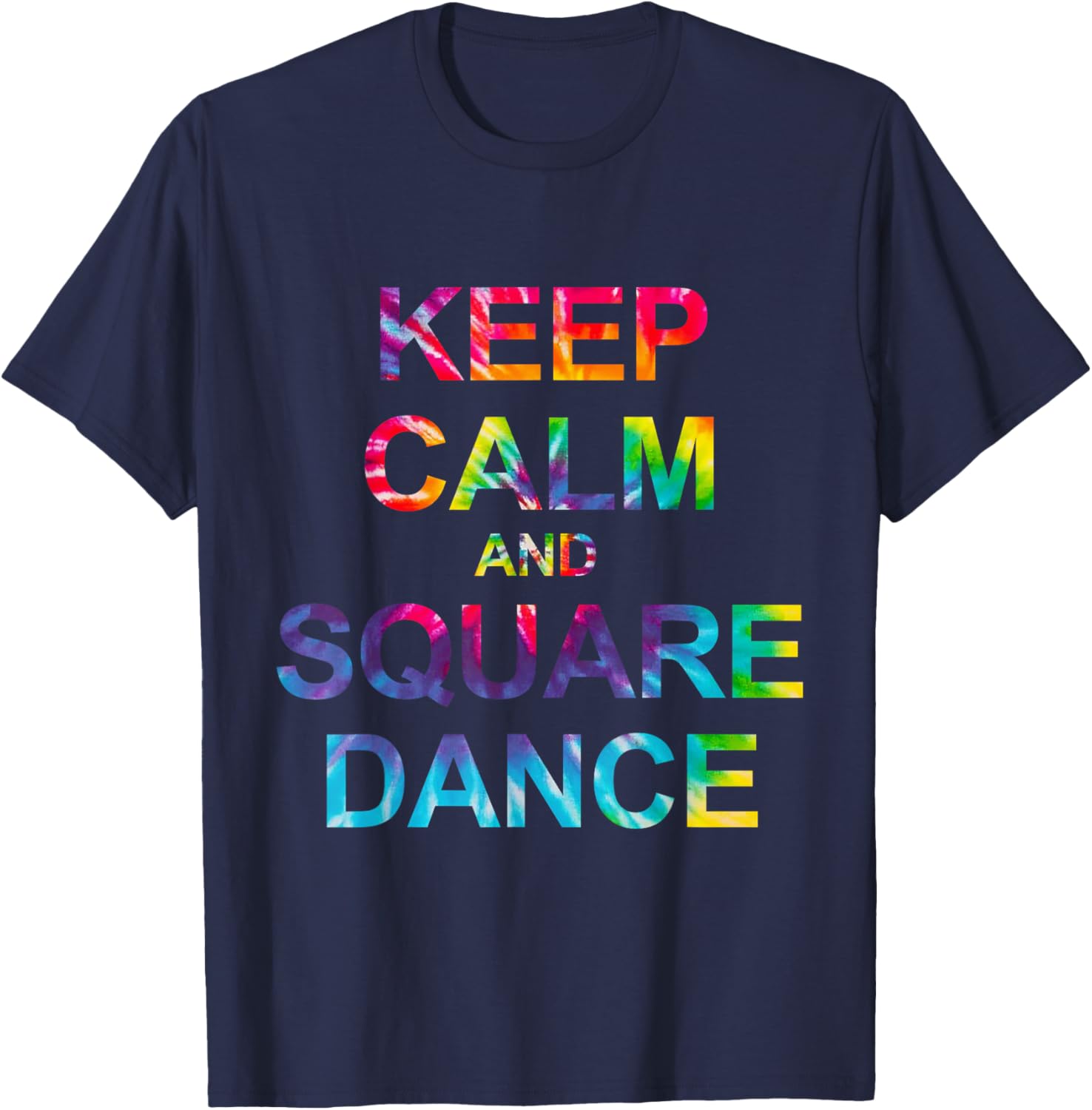 Keep Calm and Square Dance T-Shirt - T-Shirt | Navy