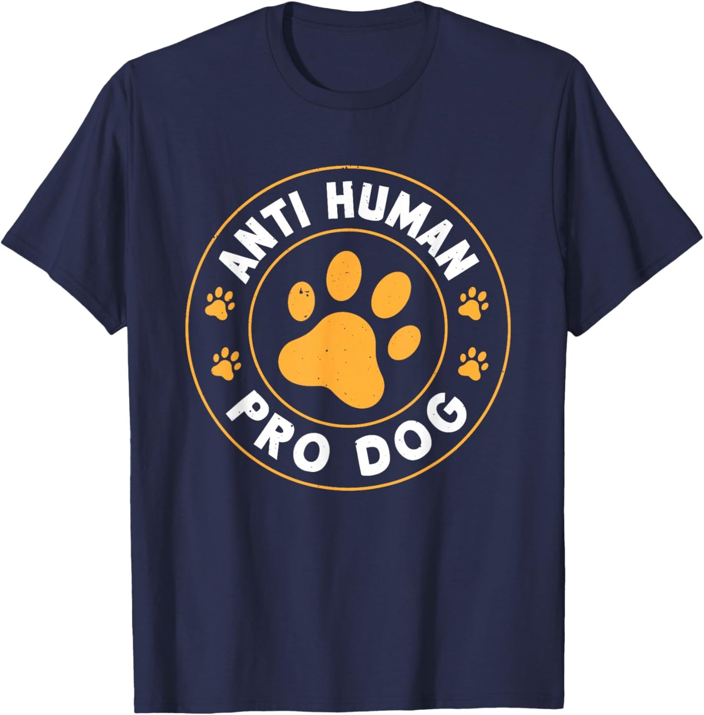 Anti Human Pro Dog T-Shirt - T-Shirt | Navy