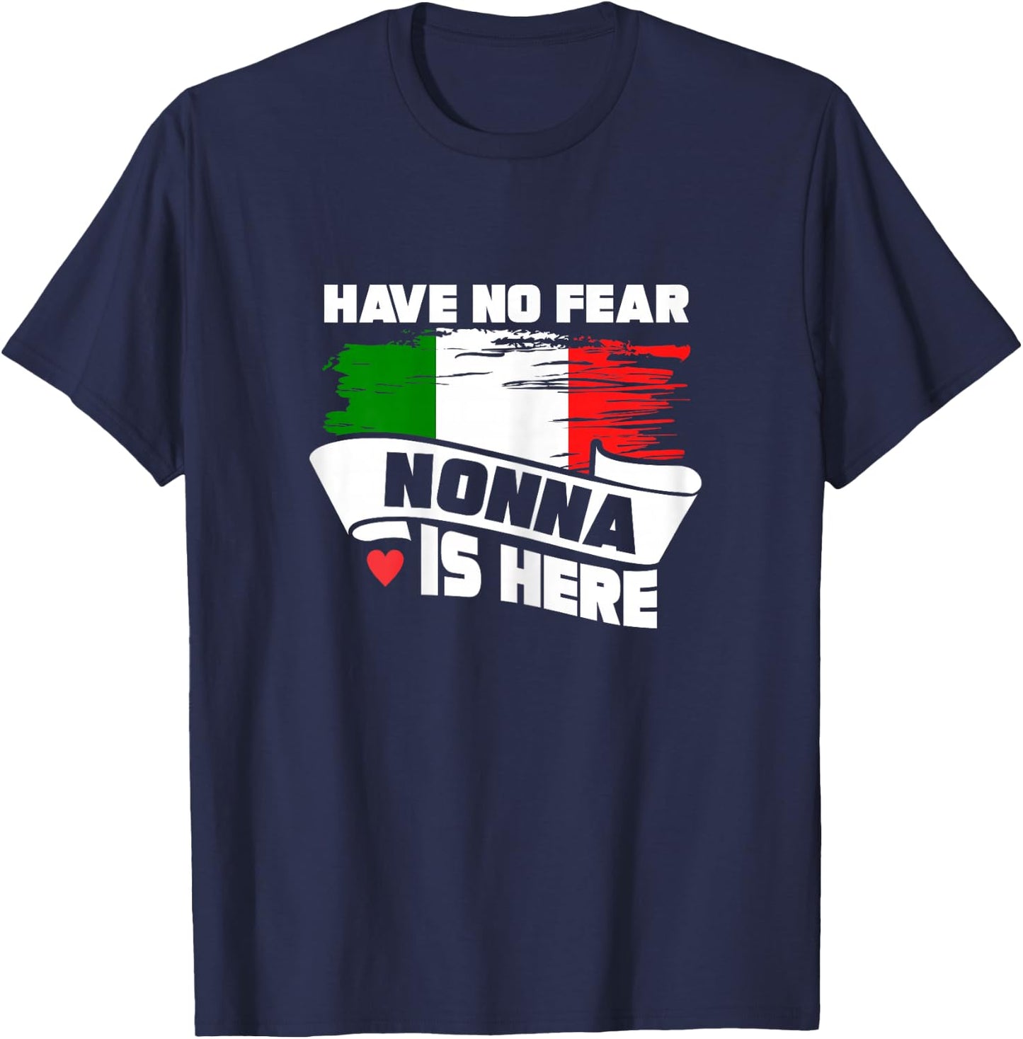 Grandmother Shirt Have No Fear Nonna Is Here Granny T-Shirt - T-Shirt | Navy