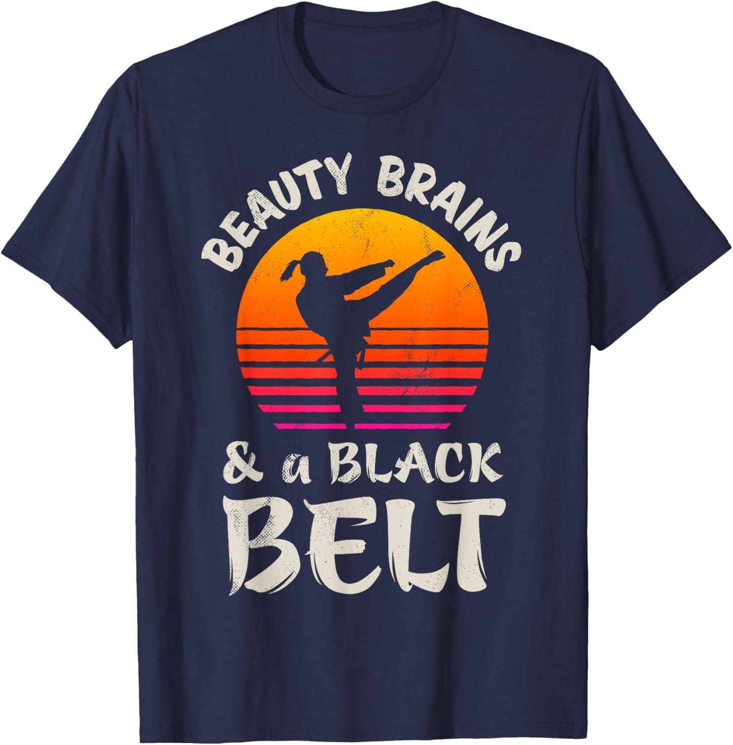 Beauty Brains And A Black Belt Karate Girl Martial Arts Sun T-Shirt - T-Shirt | Navy