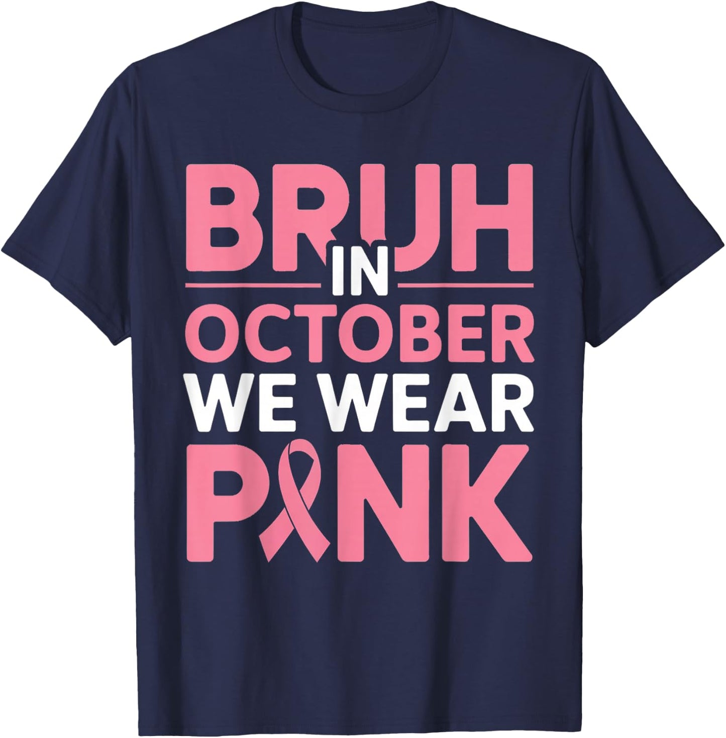 Breast Cancer Shirts for Boys Kids Bruh in October Wear Pink T-Shirt - T-Shirt | Navy