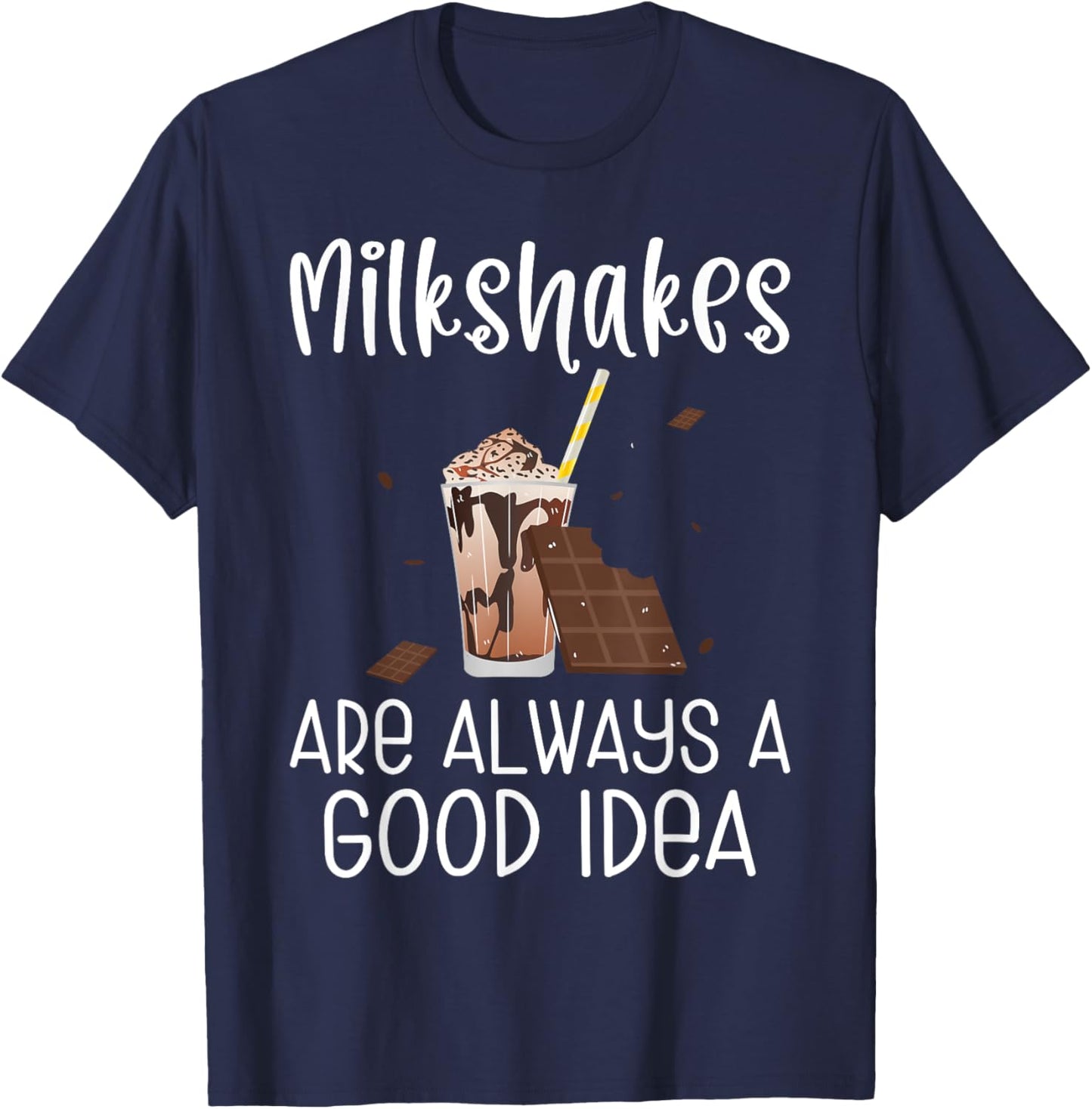 Milkshakes are always a good Idea Milkshake T-Shirt - T-Shirt | Navy