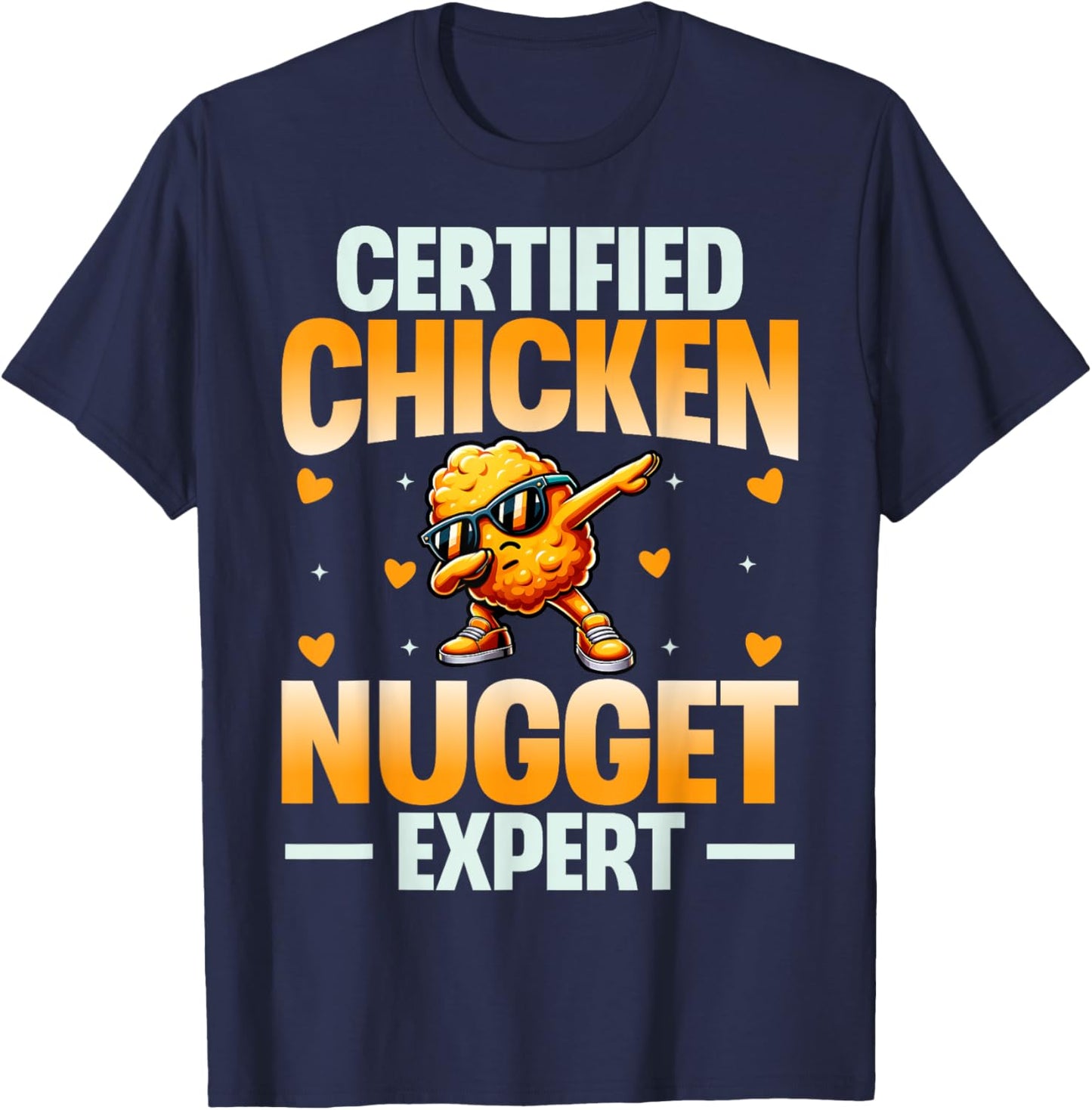 Chicken Nugget Shirt Gifts Store Adults Kids Black Small Certified Chicken Nugget Expert Funny T-Shirt - T-Shirt | Navy