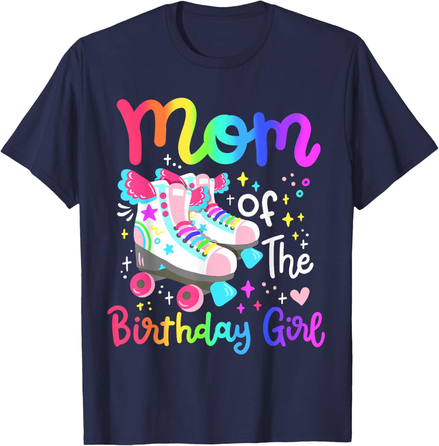 Mom of the Birthday Girl Skater Roller Skate Family Party T-Shirt - T-Shirt | Navy