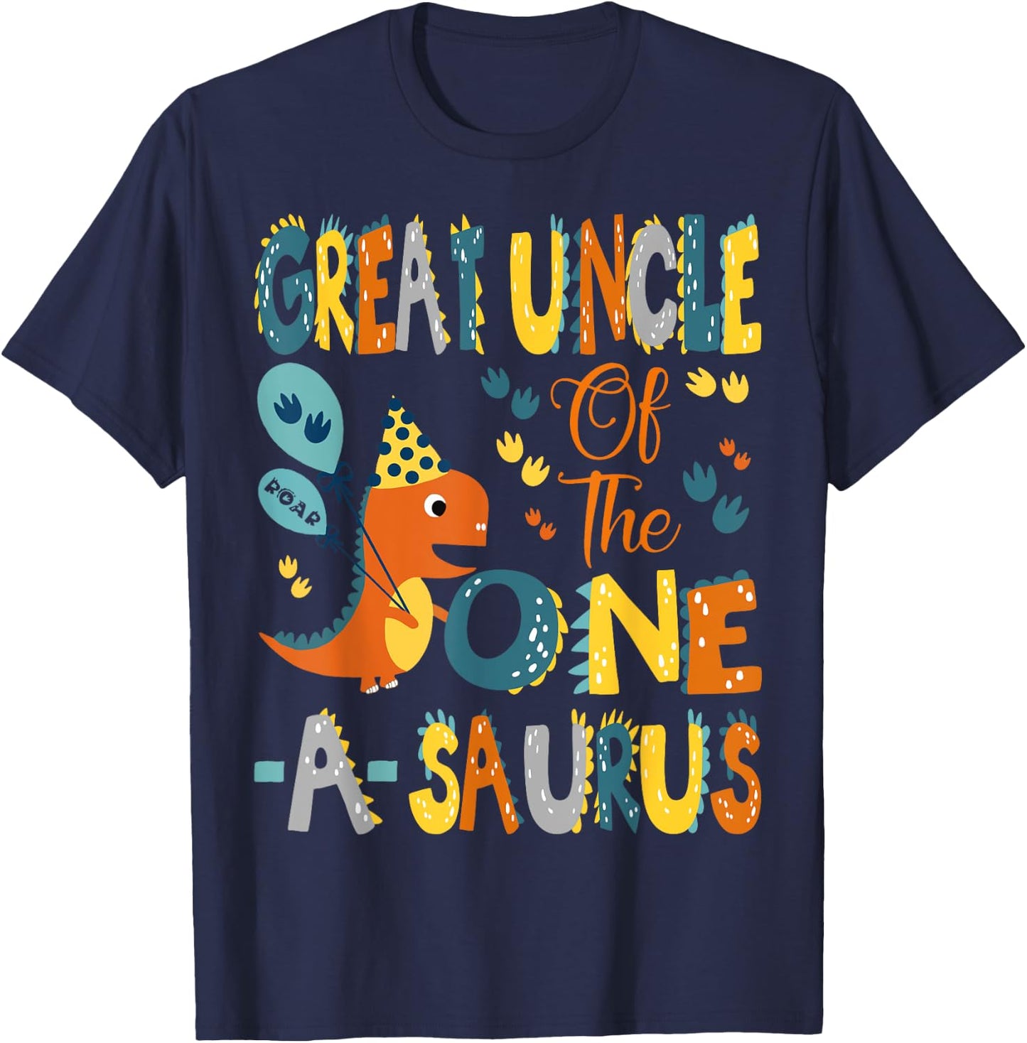 Great Uncle Of The One-A-Saurus 1St Birthday Dinosaur Party T-Shirt - T-Shirt | Navy