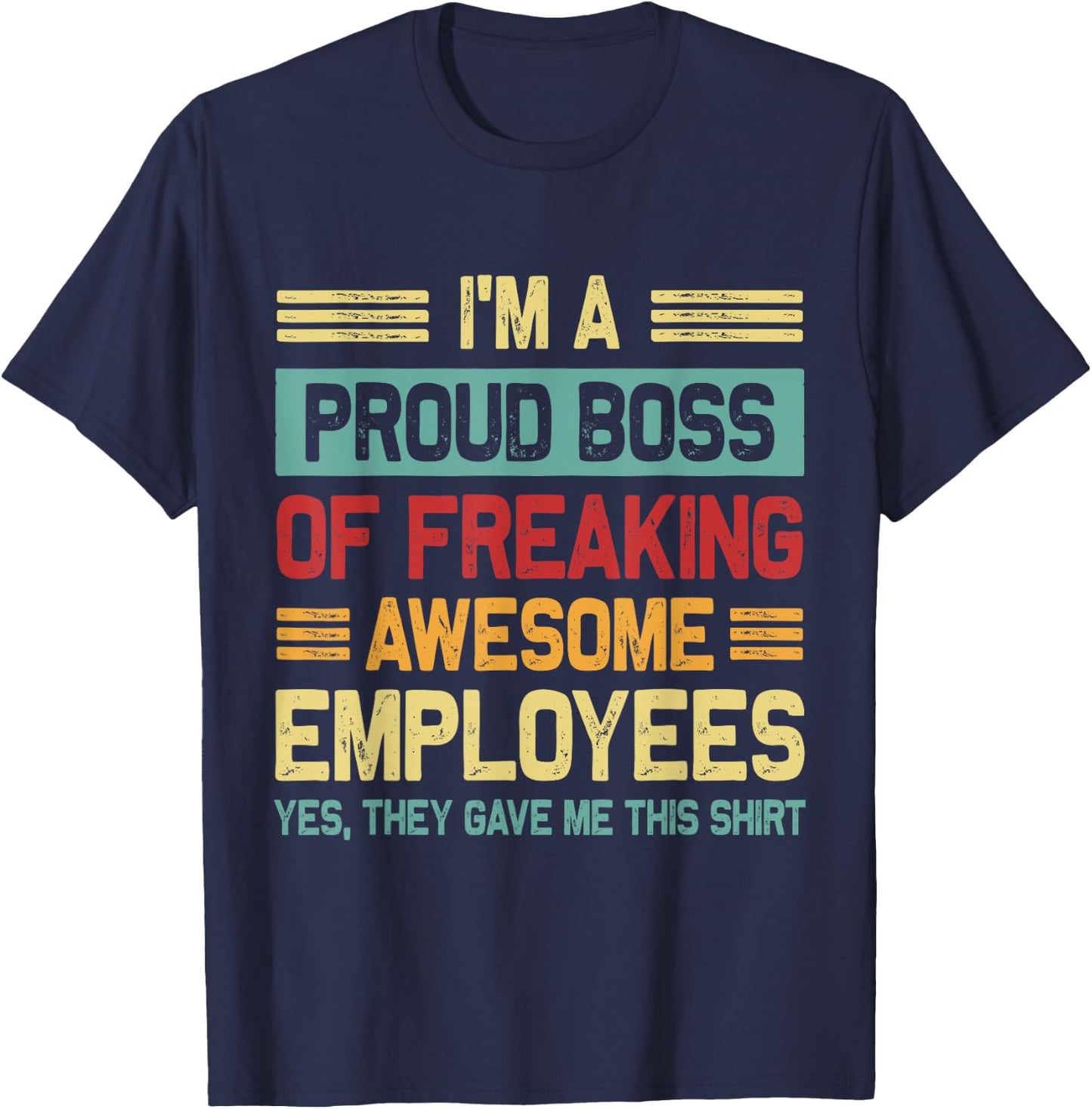 Boss Day Employee Appreciation Office Men Women Funny Boss T-Shirt - T-Shirt | Navy