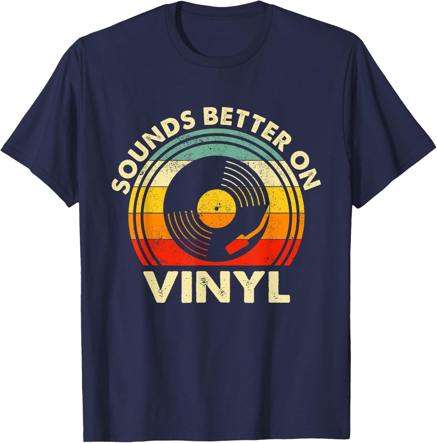 Sounds Better On Vinyl - Music Lover Disc Records Collector T-Shirt - T-Shirt | Navy