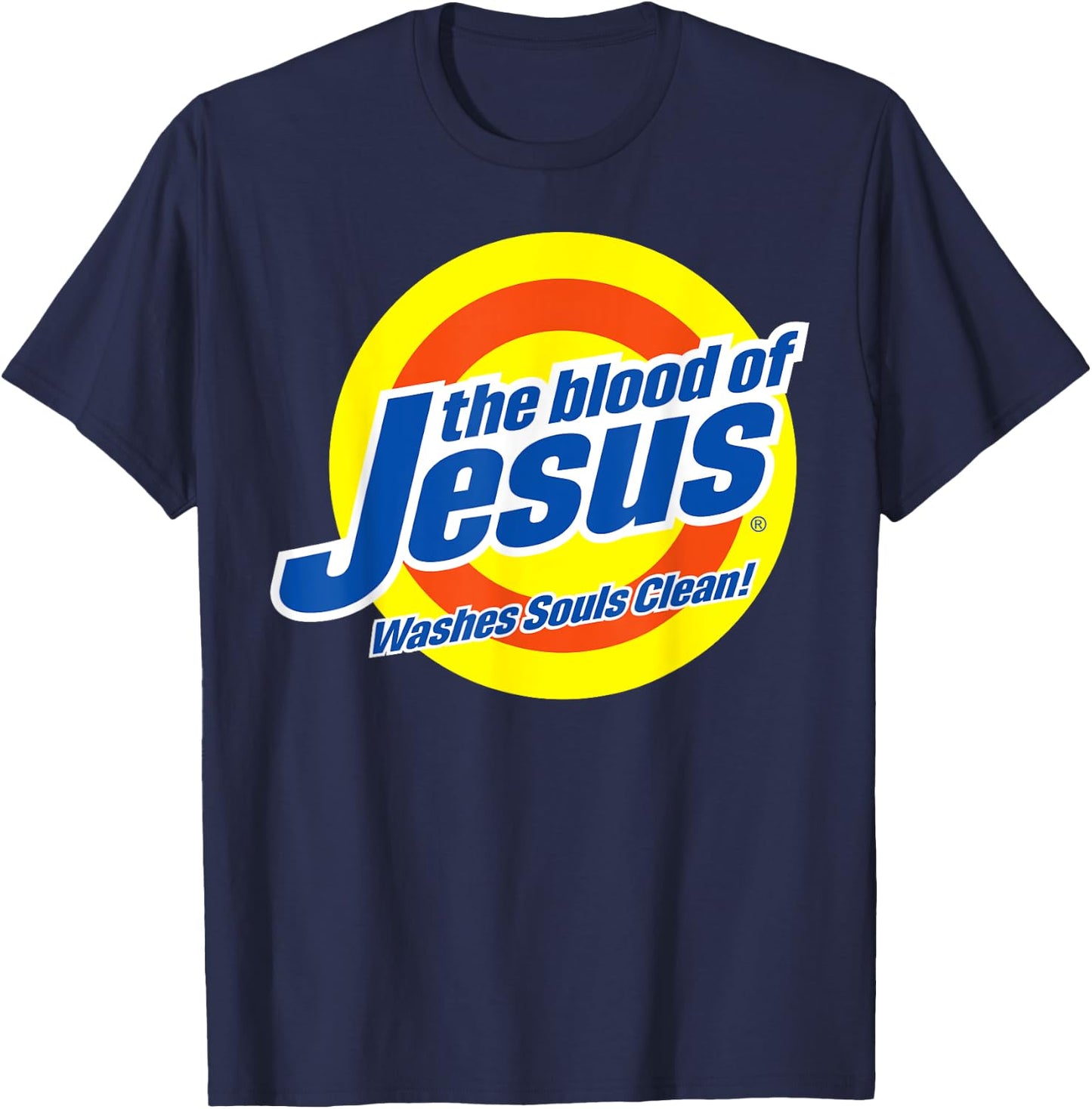 Blood of Jesus Christ - Funny, Cute Faith-Based Christian T-Shirt - T-Shirt | Navy