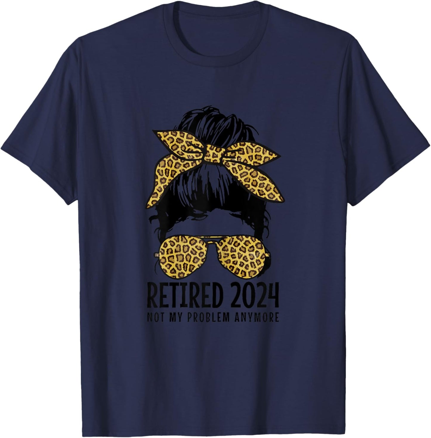 Retired 2024 Not My Problem Anymore Vintage Funny Retirement T-Shirt - T-Shirt | Navy
