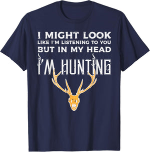Might Look Listening But Im Hunting Funny Hunter Men Women T-Shirt - T-Shirt | Navy