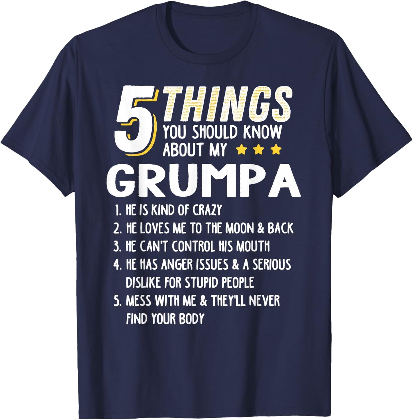 Funny 5 Things Grandpa Grumpa Shirt Crazy Gift T-Shirt - T-Shirt | Navy