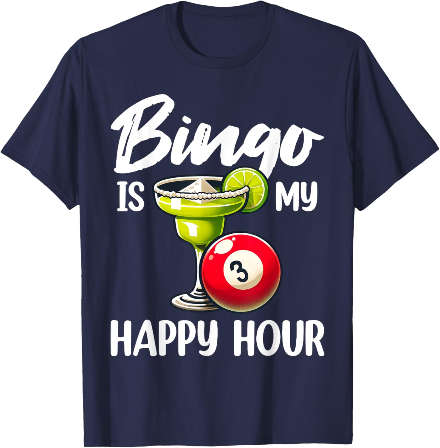 Funny Bingo Game Bingo Is My Happy Hour Design T-Shirt - T-Shirt | Navy