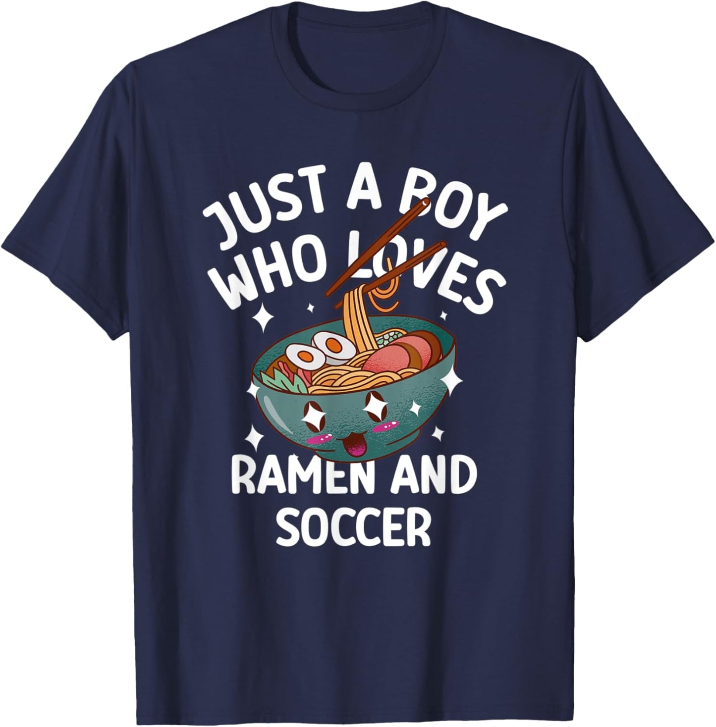 Just a boy who loves Ramen & Soccer funny T-Shirt - T-Shirt | Navy