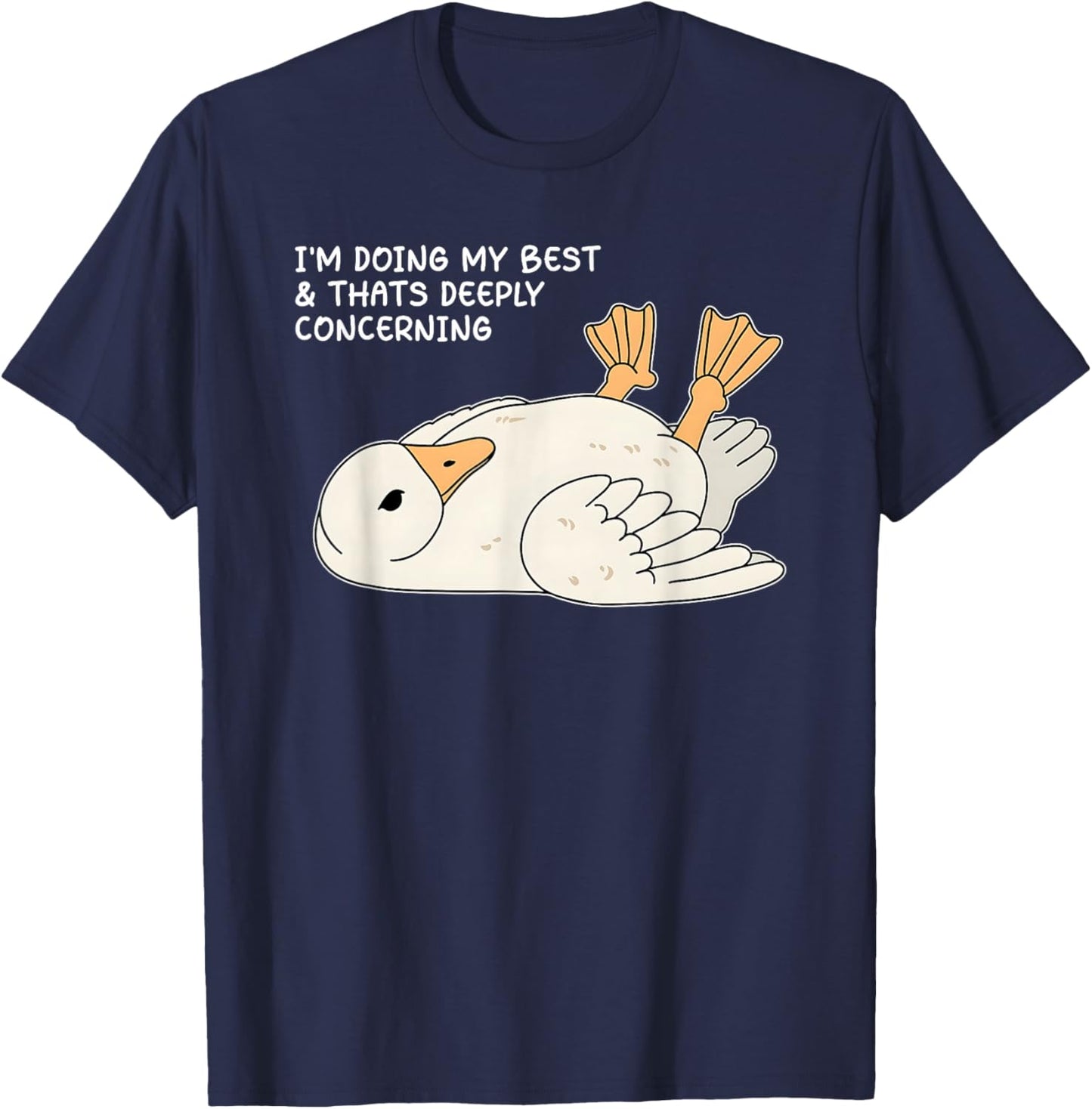 I'm Doing My Best And That's Deeply Concerning T-Shirt - T-Shirt | Navy