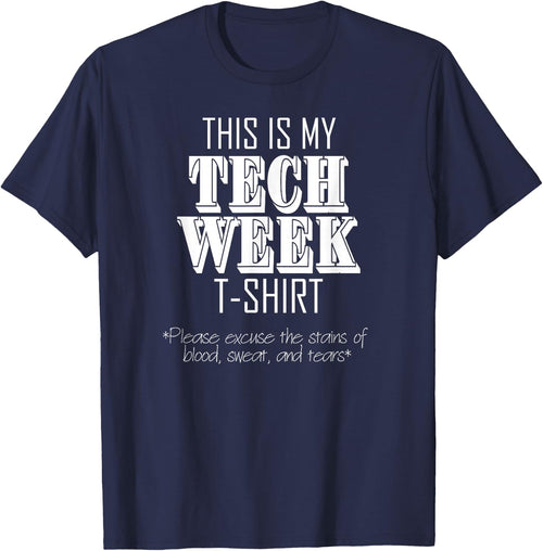 This Is My Tech Week Acting Musical Theatre Theater