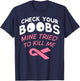 Breast Cancer Awareness Shirt Check Your Boobs Survivor Gift T-Shirt - T-Shirt | Navy