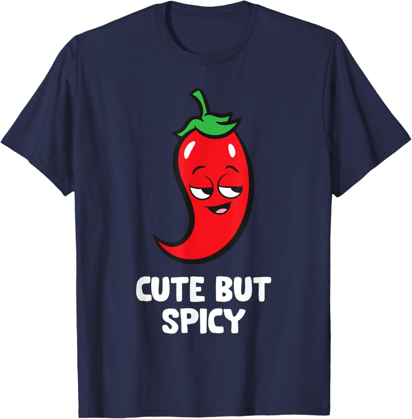 Red Chili Pepper Cute But Spicy T-Shirt - T-Shirt | Navy