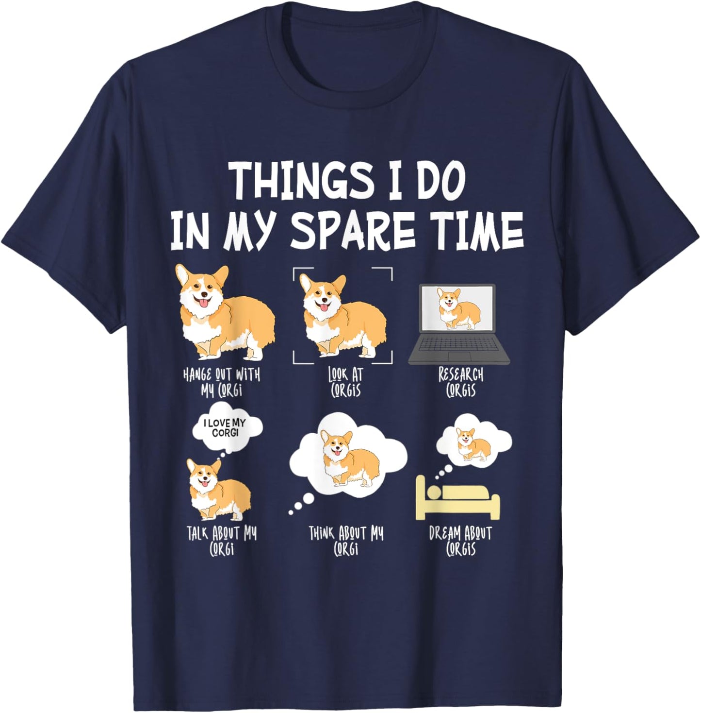 Funny Corgi Pet Dog - Corgis Things I Do In My Spare Time Women Kids T-Shirt - T-Shirt | Navy