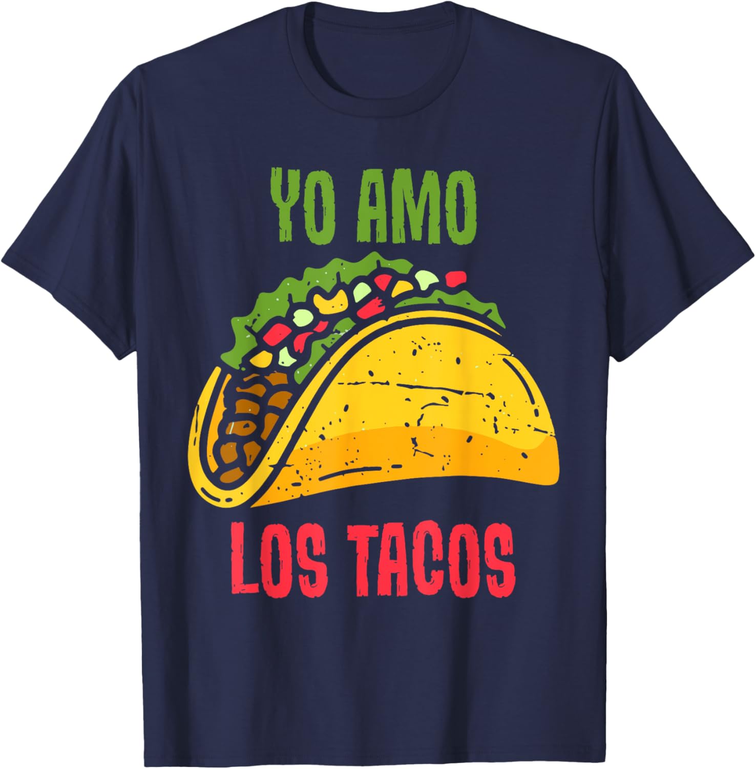 Yo Amo Los Tacos Funny Taco Lover Taco Truck Mexican Foodie T-Shirt - T-Shirt | Navy