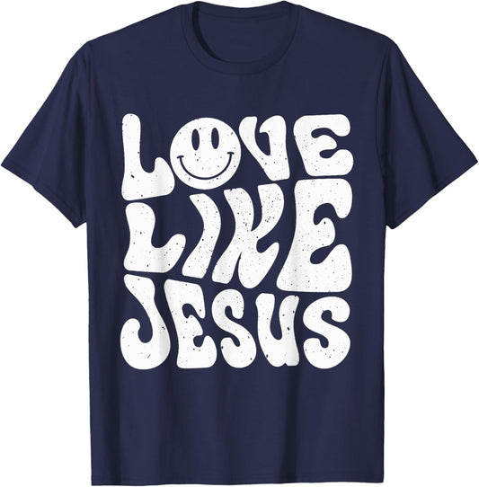 Love Like Jesus T-Shirt - T-Shirt | Navy