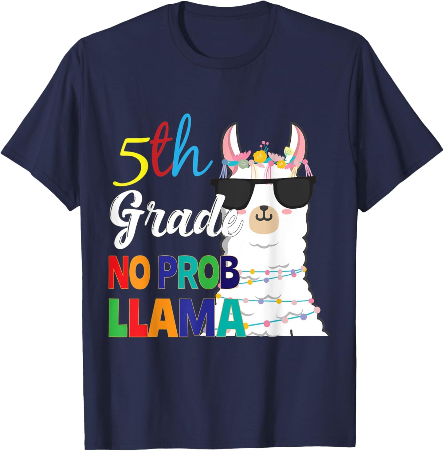 5th Grade No Prob-Llama Teacher Student First Day Of School Women Kids T-Shirt - T-Shirt | Navy