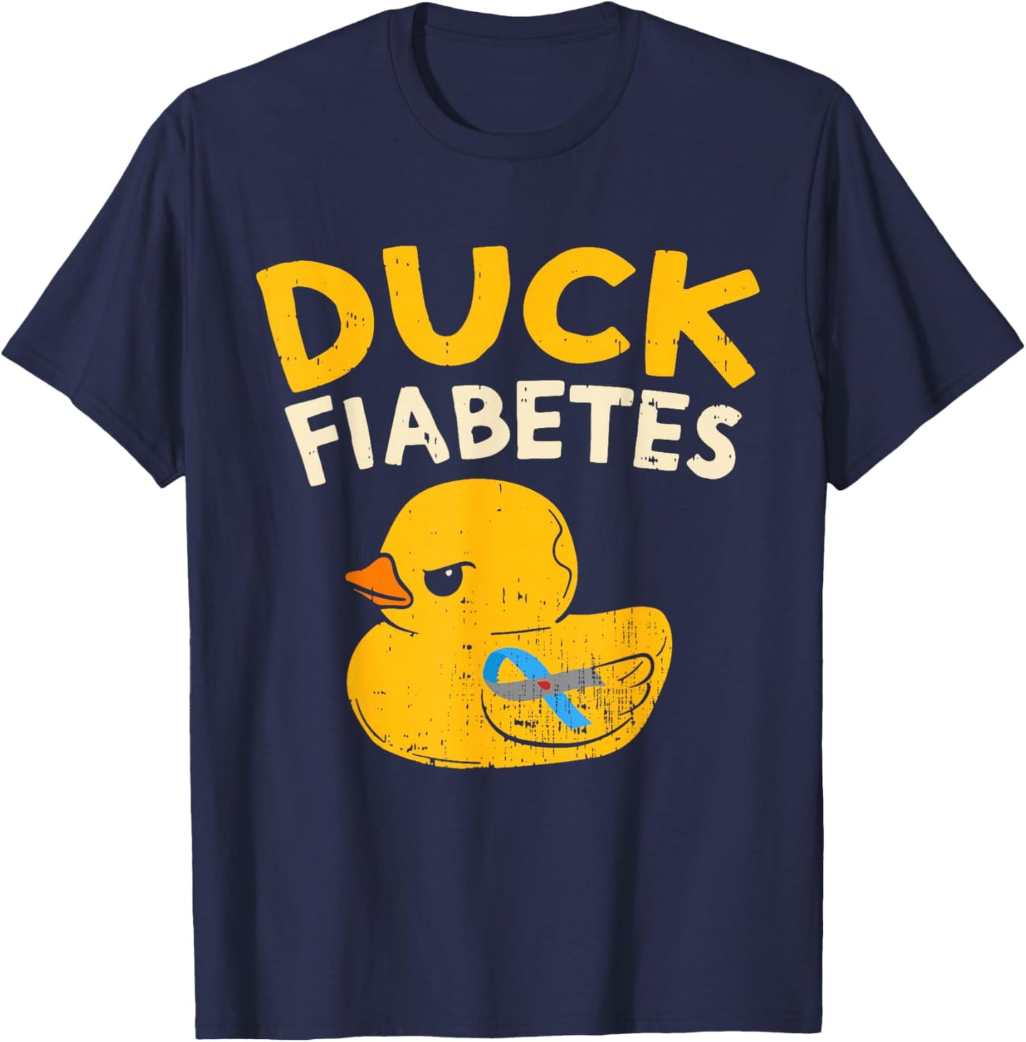 Funny Diabetes Awareness I Duck Fiabetes I Cool Rubber Duck T-Shirt - T-Shirt | Navy