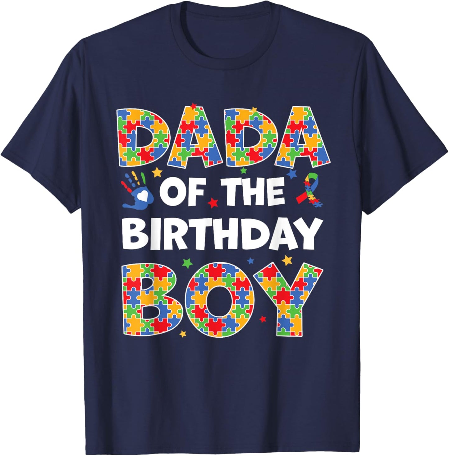 Dada Of The Birthday Boy Autism Awareness Puzzle Piece T-Shirt - T-Shirt | Navy