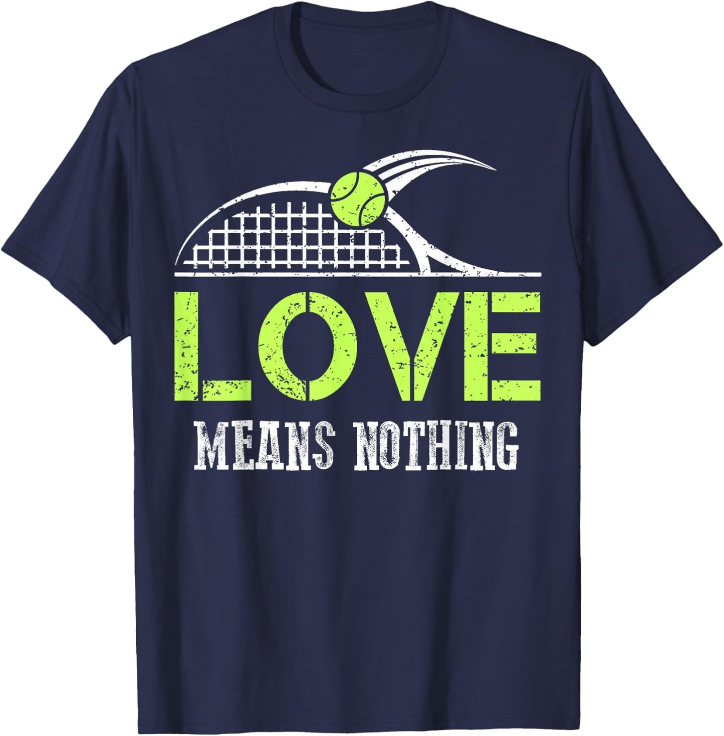 Funny Tennis Fans Love Means Nothing T Shirts Sports Gift T-Shirt - T-Shirt | Navy