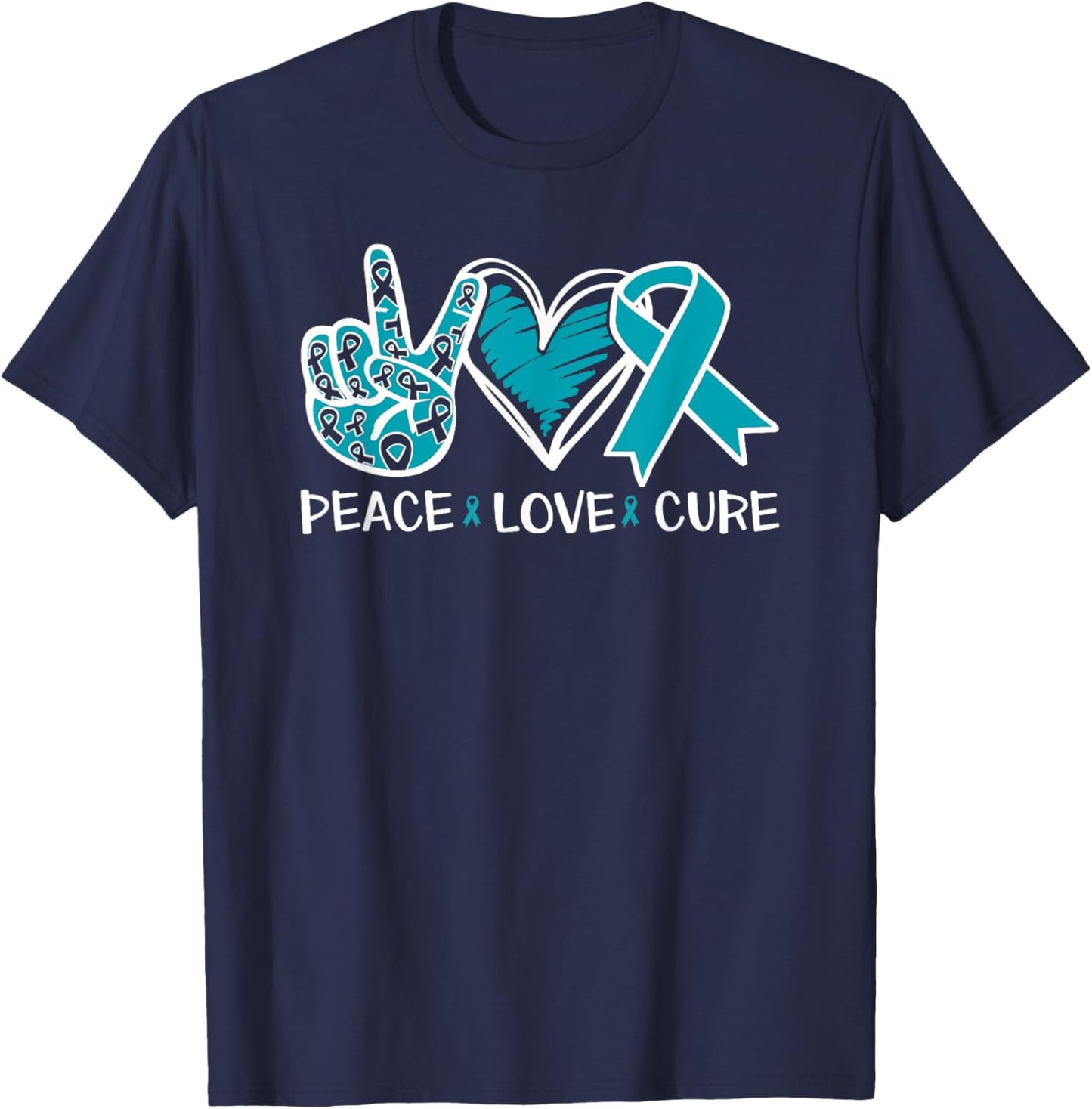 Ovarian Cancer Peace Love Cure Teal Ribbon T-Shirt - T-Shirt | Navy