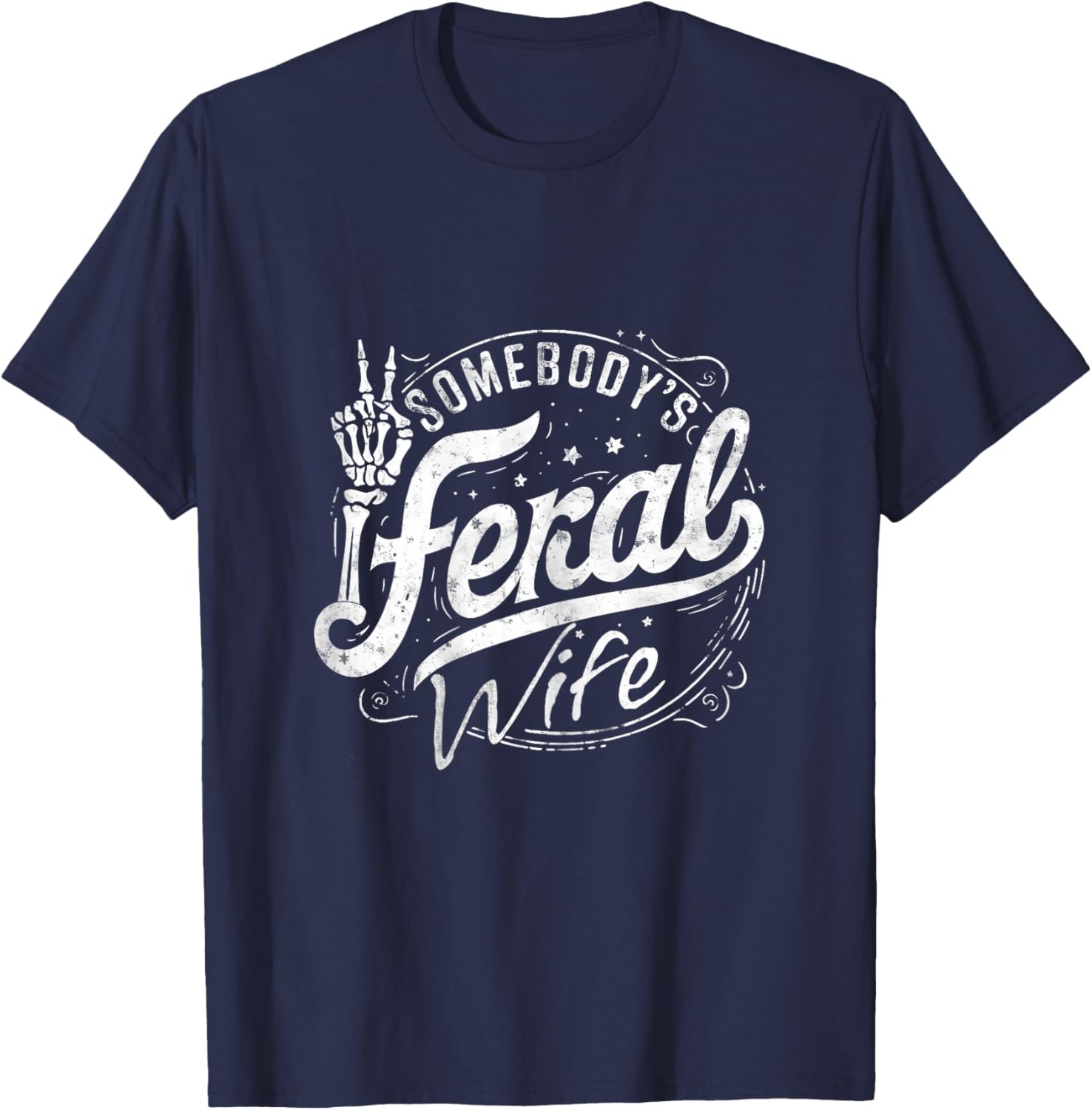 Feral Summer Somebody's Feral Wife T-Shirt - T-Shirt | Navy