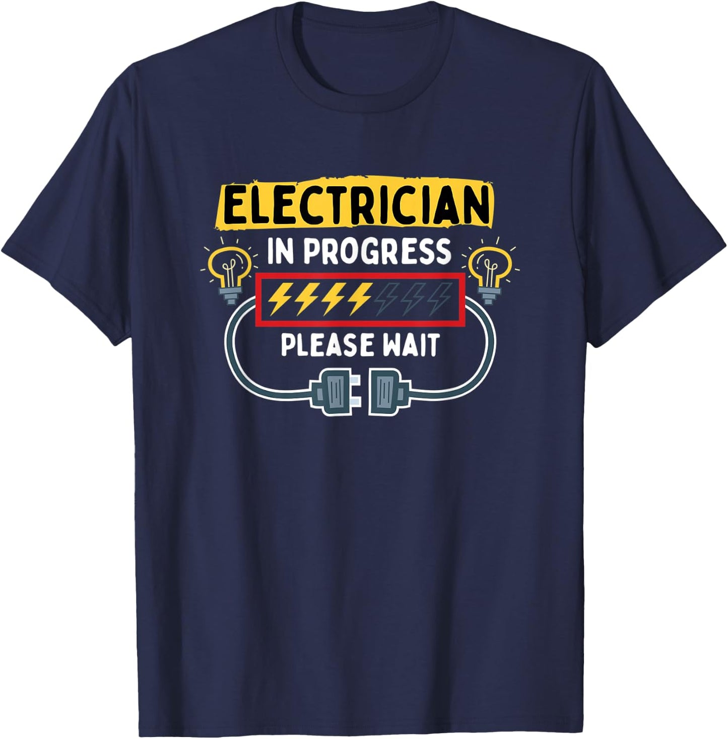 Electrician In Progress Future Lineman Funny Electrician T-Shirt - T-Shirt | Navy