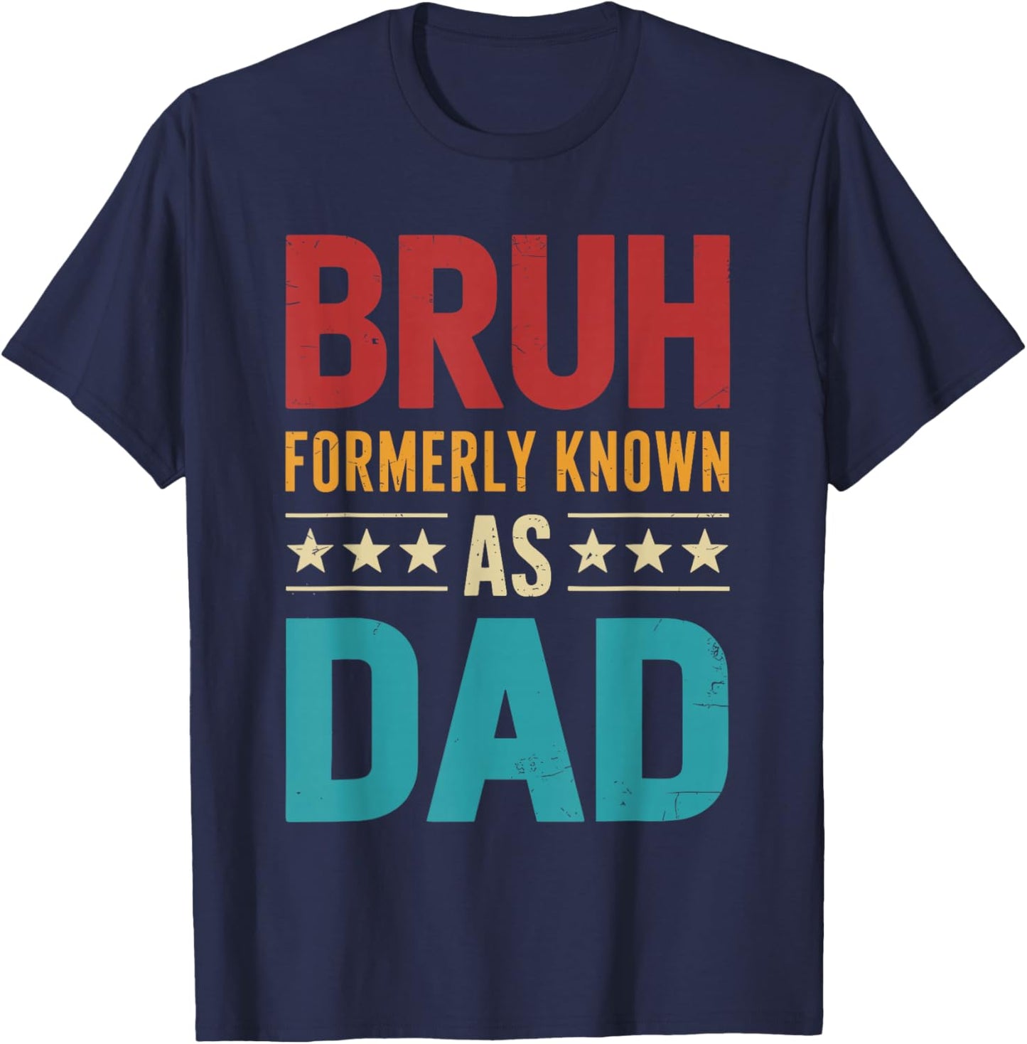 Bruh formerly known as dad vintage fathers day T-Shirt - T-Shirt | Navy