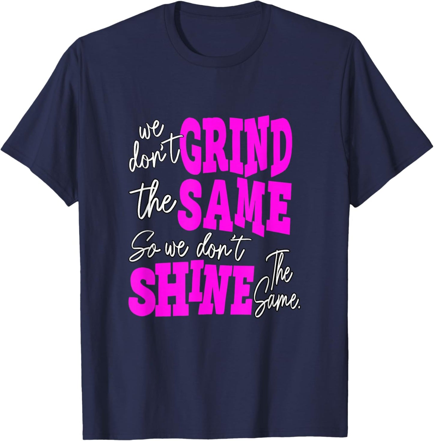 Pink Color Grind and Shine Pink Graphic T-Shirt - T-Shirt | Navy