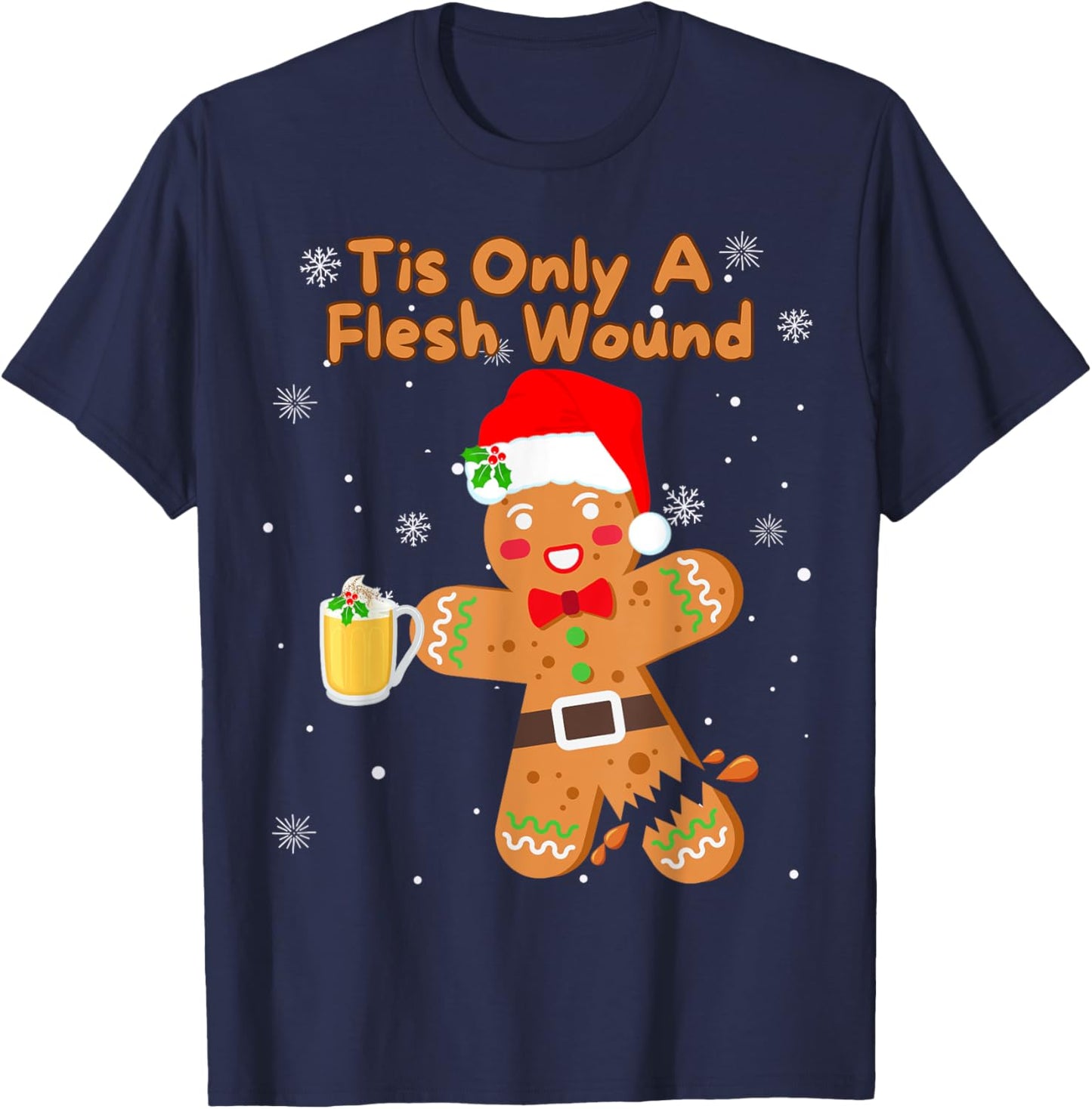 Tis Only A Flesh Wound Funny Gingerbread Boy Christmas T-Shirt - T-Shirt | Navy