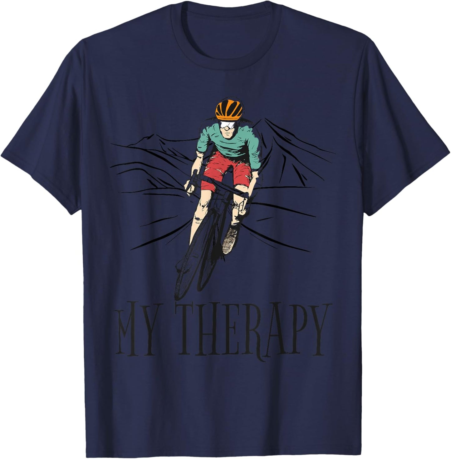My Therapy Funny Biking Quote Cyclist Cycling T-Shirt - T-Shirt | Navy