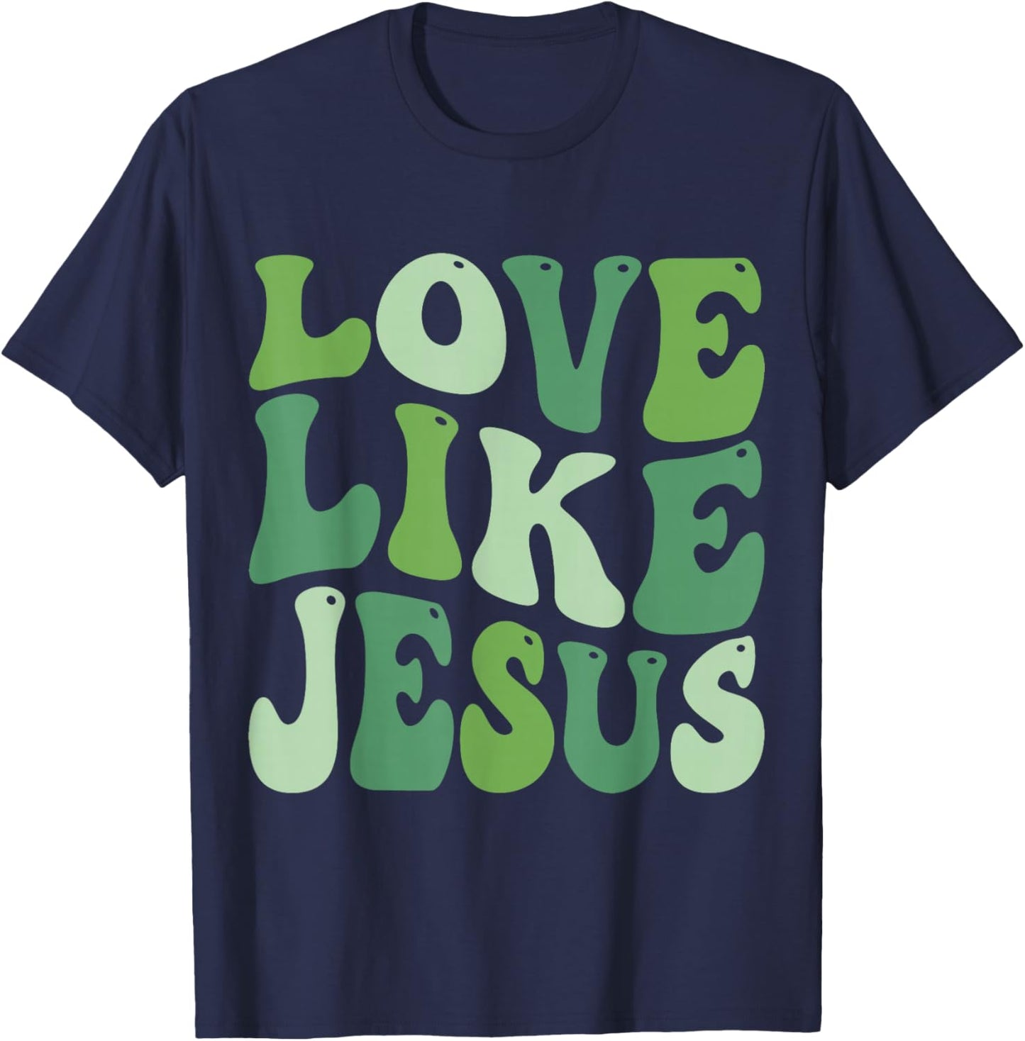 Christian Love Like Jesus St.patrick Day Green T-Shirt - T-Shirt | Navy