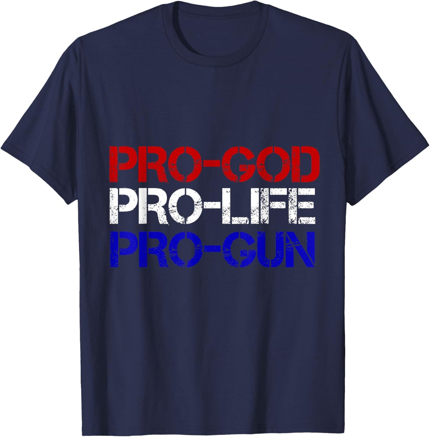 Pro-God, Pro-Life, Pro-Gun Conservative T-Shirt - T-Shirt | Navy